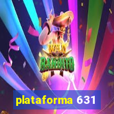 plataforma 631